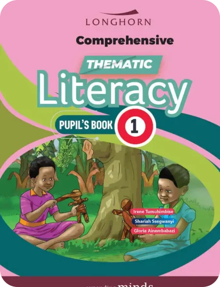 Comprehensive Thematic Literacy Pupil’s Book 1 - Longhorn