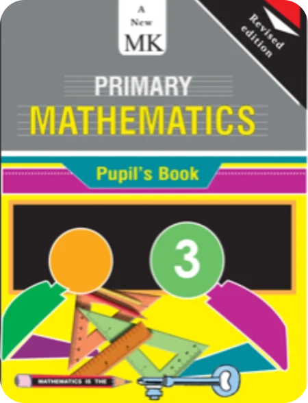 Primary 3 Mathematics Pupil's Book (MK)